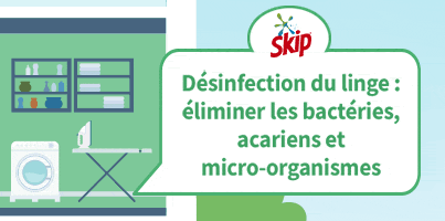 Désinfection du linge : comment éliminer les bactéries, acariens et micro-organismes ?  