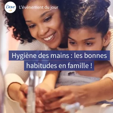 Hygiène des mains : les bonnes habitudes en famille !