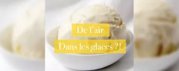De l’air dans les glaces ?!