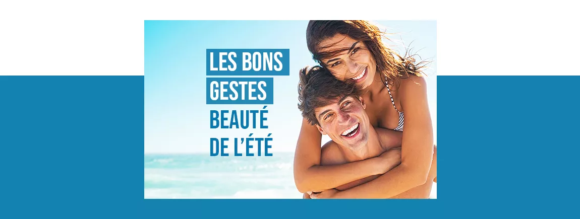 Gestes Beauté de l’été 